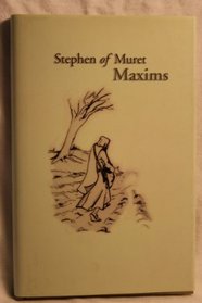 Stephen of Muret: Maxims (Cistercian Studies)