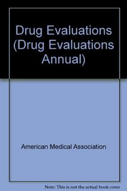 Drug Evaluations Annual 1995