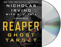 Reaper: Ghost Target: A Sniper Novel (The Reaper Series)