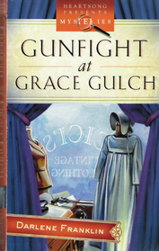 Gunfight at Grace Gulch (Dressed for Death, Bk 1)