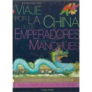 Viaje Por La China de Los Emperadores Manchu (Spanish Edition)