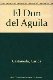 El Don Del Aguila