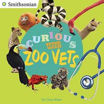 Curious About Zoo Vets (Smithsonian)
