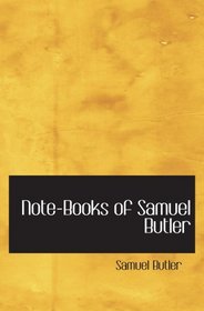 Note-Books of Samuel Butler
