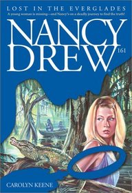 Lost in the Everglades (Nancy Drew, Bk 161)