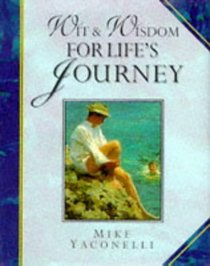Wit and Wisdom for Life's Journey (Giftlines: Wit & Wisdom)