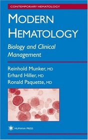 Modern Hematology: Biology and Clinical Management (Contemporary Hematology) (Contemporary Hematology)