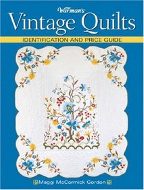 Warman's Vintage Quilts: Identification And Price Guide