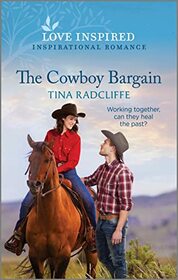 The Cowboy Bargain (Lazy M Ranch, Bk 2) (Love Inspired, No 1522)