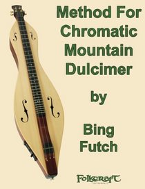 Method For Chromatic Mountain Dulcimer