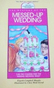 The Mystery of the Messed Up Wedding (Ten Commandments Mysteries)