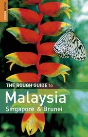 The Rough Guide to Malaysia, Singapore  &  Brunei 5 (Rough Guide Travel Guides)