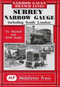 Surrey Narrow Gauge (The Narrow Gauge)