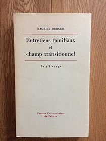 Entretiens familiaux et champ transitionnel (Le Fil rouge) (French Edition)