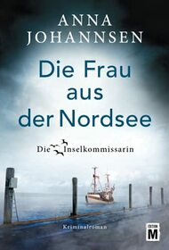 Die Frau aus der Nordsee (Die Inselkommissarin) (German Edition)