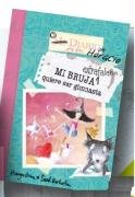Mi bruja estrafalaria quiere ser gimnasta/ My Unwilling Witch Sleeps Over (Diario De Horacio/ Rumblewick Diaries) (Spanish Edition)
