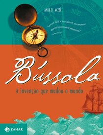 Bussola: A Invencao Que Mudou O Mundo (Em Portugues do Brasil)
