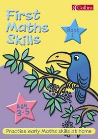 First Maths Skills 3-5: Bk. 1 (First Maths Skills 3-5)