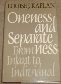 Oneness and Separateness: From Infant to Individual