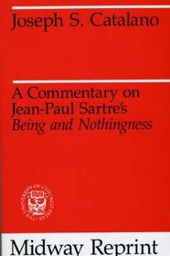 A Commentary on Jean-Paul Sartre's 'Being and Nothingness'