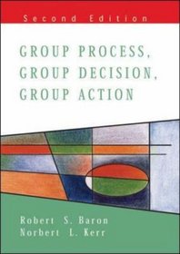 Group Process, Group Decision, Group Action