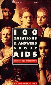 100 Questions  Answers About AIDS: What You Need to Know Now