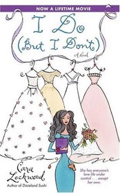 I Do (But I Don't) (Crandell Sisters, Bk 1)