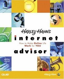 Harley Hahn's Internet Advisor