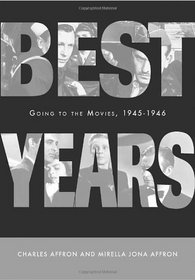 Best Years: Going to the Movies, 1945-1946