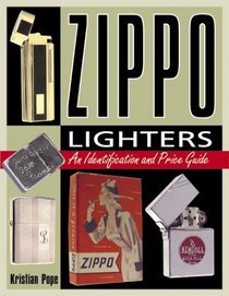Zippo Lighters: An Identification and Price Guide (Identification and Value Guides (Krause))