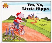 Yes, No, Little Hippo (Magic Castle Readers Health and Safety)