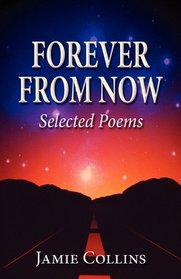 Forever from Now: Selected Poems