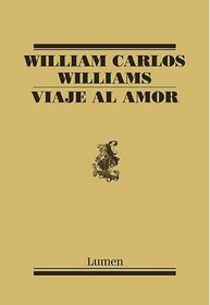 Viaje al amor/ Journey to Love (Poetry) (Spanish Edition)