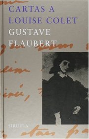 Cartas a Louise Colet (Libros Del Tiempo) (Spanish Edition)