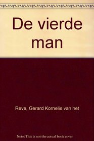 De vierde man (Elseviers literaire serie) (Dutch Edition)