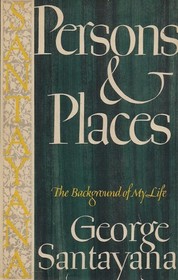 Persons & Places: The Background of My LIfe