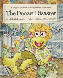 The Doozer Disaster(Fraggle Rock Ser.)