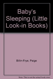 Baby's Sleeping (Little Look-in Books)