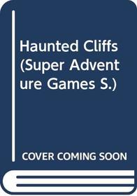 Haunted Cliffs (Super Adventure Games)