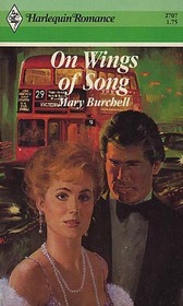 On Wings of Song (Harlequin Romance, No 2707)