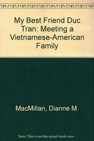 My Best Friend Duc Tran: Meeting a Vietnamese-American Family