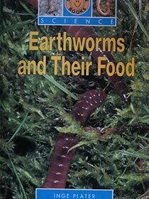 Earthworms and their food (Sunshine books. Science)