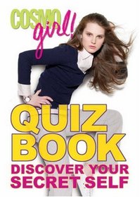 CosmoGIRL! Quiz Book: Discover Your Secret Self