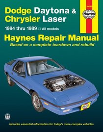 Haynes Repair Manual: Dodge Daytona and Chrysler Laser, 1984-1989