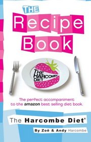The Harcombe Diet: The Recipe Book
