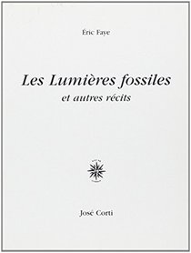 Les Lumieres fossiles (French Edition)