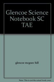 Glencoe Science Notebook SC TAE