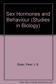 Sex Hormones and Behaviour (Studies in Biology)