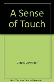 A Sense of Touch