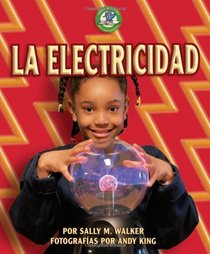 La Electricidad/Electricity (Libros De Energia Para Madrugadores/Early Bird Energy) (Spanish Edition)